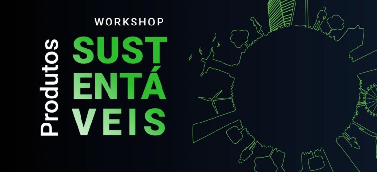 Workshop sobre produtos sustentáveis com tema 'Sustentáveis' em destaque, apresentando ilustrações de árvores, energia renovável e cidades verdes, promovendo práticas ecológicas e responsabilidade ambiental.