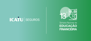 imagem com o logo da icatu seguros e a identidade da 13º edição da semana nacional de educação financeira